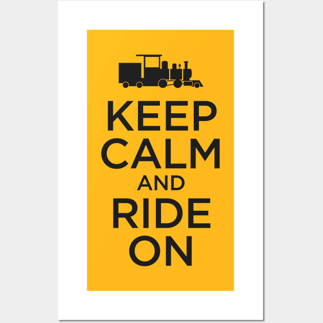 Keep Calm and Ride On - Railroad Tee T-Shirt Wall Art by Go Mouse Scouts